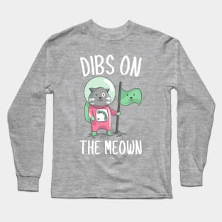 Dibs on the Meown Long Sleeve T-Shirt